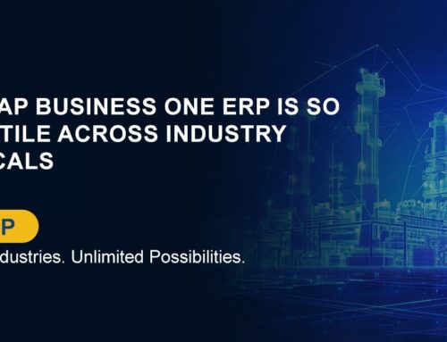 Why SAP Business One ERP Is So Versatile Across Industry Verticals